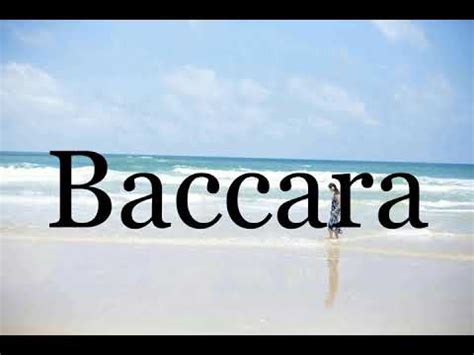 baccara pronunciation